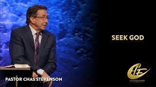 Seek God | Chas Stevenson | Houston Faith Church