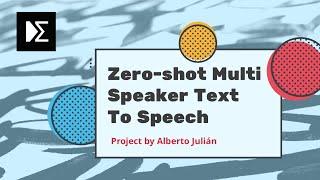 Zero-shot Multi Speaker Text To Speech: Machine Learning project at DSR