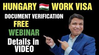 Hungary Work Visa Documents How to check Free Webinar  #hungaryvisa #hungaryworkvisa