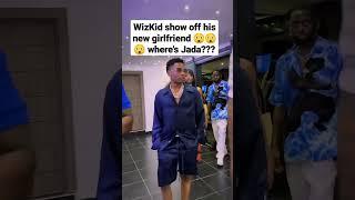 where is Jada as WizKid showoff his new girlfriend????#shorts