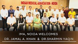 Special Welcome to Dr. Jamal A. Khan & Dr. Sharmin Yaqin at IMA, Noida | Denvax