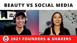 True Beauty Vs Social Media for Young Girls - Makeup Artist Sara Blake | Founders & Shakers Show