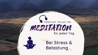 Meditation // Bei Stress und Belastung