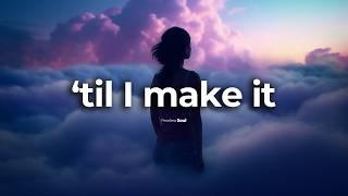 NEW SONG will inspire you to NEVER GIVE UP on your DREAMS!  (Official Lyric Video - TIL I MAKE IT)