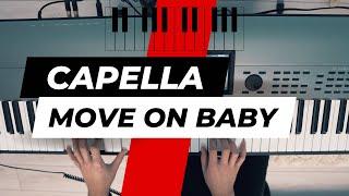 Capella - Move on Baby (Cover Tutorial 4K)