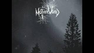 Motherwood - Motherwood (Full Album)