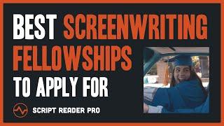 Best Screenwriting Fellowships to Launch Your Career in 2022/23 | Script Reader Pro