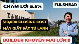 #128 Fulshear - BUILDER ĐANG CHO CHẤM LỜI 5.5% VÀ $10,000 CLOSING COST TẬP 1!!!!