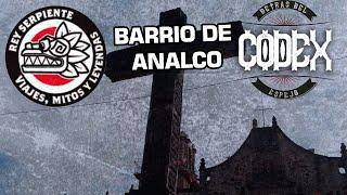 CODEX | El barrio de Analco