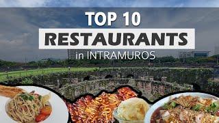 MANILA | Top 10 Restaurants to Try in Intramuros