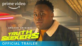 Truth Seekers – Official Trailer | Prime Video