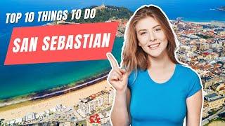 Top 10 Must-Dos in San Sebastián, Spain in 2024