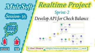 MuleSoft | Realtime Project -Session-16 | @vitechtalks6017  | Sprint-2 Develop API for Check Balance
