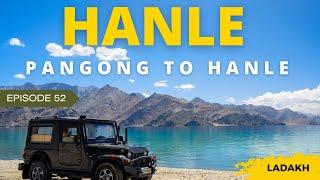 Pangong to Hanle | The Chronicles of Ladakh - Ep 52 |  Chushul, Kakasang La, Mirpal Tso, Rezang La