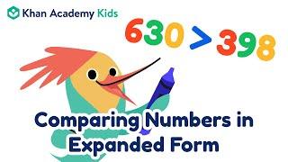 Comparing Numbers in Expanded Form | Place Value for Kids | Khan Academy Kids