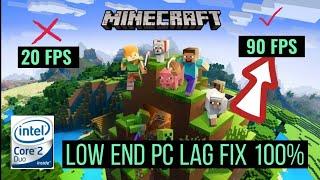 Minecraft Lag Fix 100%_FPS boost Low End Pc _Core 2 Duo_4GB ram DDR2