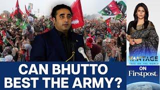 Bilawal Bhutto Promises to End Pakistan's "Revenge Politics" | Vantage with Palki Sharma