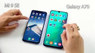 Speedtest Galaxy A70 vs Xiaomi Mi 9 SE | Snapdragon 675 vs Snapdragon 712