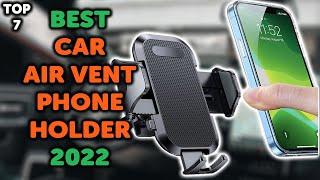 7 Best Car Air Vent Phone Holder | Top 7 Air Vent Car Mount Phone Holders in 2022