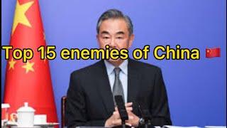 Top 15 enemies of China | my ordinary life