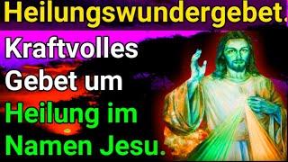 Kraftvolles Gebet um Heilung im Namen Jesu.  Heilungswundergebet.