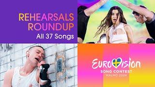 Eurovision Rehearsals Roundup - Preview All 37 Songs! | #Eurovision2024 | #UnitedByMusic