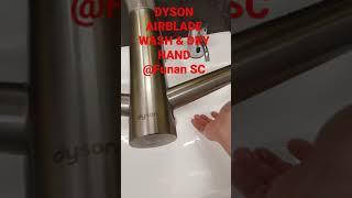 DYSON AirBlade Wash+Dry Hand Dryer @ FUNAN SC restroom, Singapore. GO Green. SAVE Environment. CLEAN