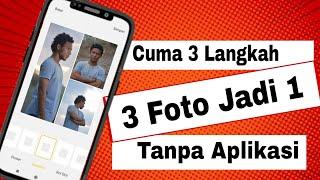 Cara Menggabungkan 3 foto Menjadi 1 Tanpa Aplikasi | Edit Foto di Hp