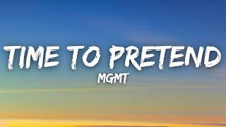 MGMT - Time To Pretend (Lyrics)