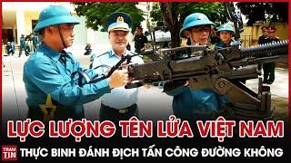 QPVN - Lực Lượng Tên Lửa Việt Nam hiệp đồng tác chiến thực binh Đánh Địch Tấn Công đường Không