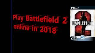 Tutorial - How to play Battlefield 2 online in 2020 (PC and Mac)