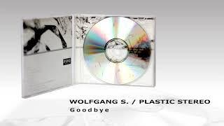 Wolfgang S. - Goodbye