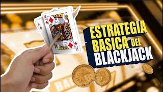 GANA CON ESTRATEGIA BASICA DEL BLACKJACK EN EL CASINO