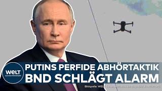 PUTIN'S HYBRID WAR: Espionage! Swarms of drones over Germany! BND sounds the alarm