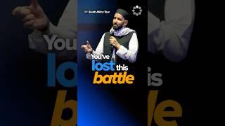 You’ve Lost This Battle | Dr. Omar Suleiman