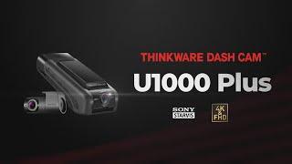 THINKWARE U1000 Plus Dash Cam | 4K Clarity with HDR