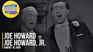 Joe Howard & Joe Howard, Jr. "I Wonder Who's Kissing Her Now" on The Ed Sullivan Show