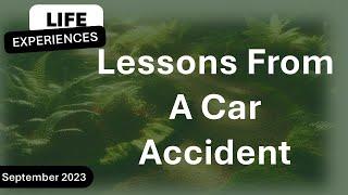 Lessons From A Car Accident