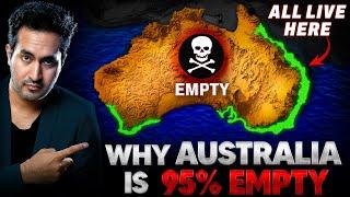 Why AUSTRALIA is 95% EMPTY?