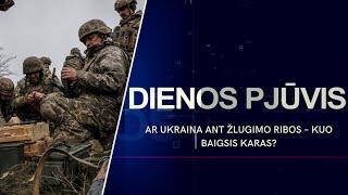 Ar Ukraina ant žlugimo ribos – kuo baigsis karas? | DIENOS PJŪVIS