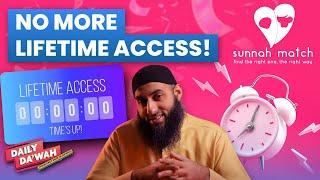No More Lifetime Access On Sunnah Match!