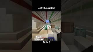 Lucky Block Core más en tiktok juamww #lucky #minecraft #staxx #vegetta777 #willyrex #fargan