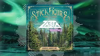 Stick Figure - Angels Above Me (DJ ZaSta Bootleg Remix)