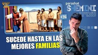 SUCEDE HASTA EN LAS MEJORES FAMILIAS!! │ Parashat SHEMINI