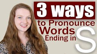 How to Pronounce Words Ending in S (S in Final Position)