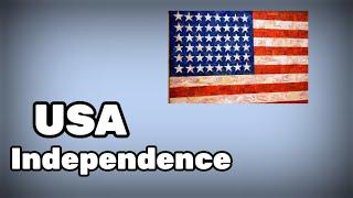 How the United States Became Independent? The American Revolution -