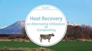 Heat Recovery, an alternative Utilization of Composting