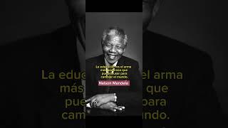 Nelson Mandela Cambiar el mundo. #filosofia #frases #motivacion #psicologia #reflexion #historia