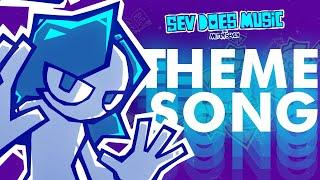 Sev Does a Thing (OFFICIAL THEME SONG)