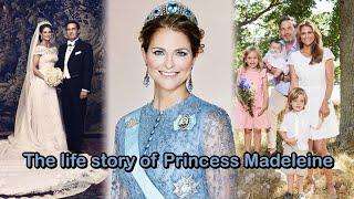 The life story of Princess Madeleine